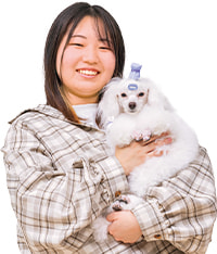 トリマー師範科
                                                        小川 璃音さん
                                                        私立西武台千葉高等学校出身